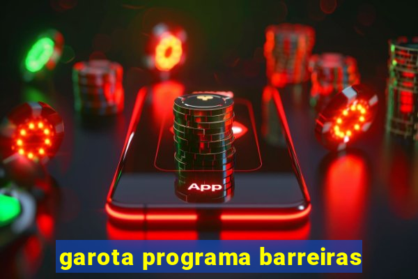 garota programa barreiras